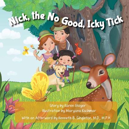 Nick, the No Good, Icky Tick - Karen Gloyer,Maryana Kachmar - ebook