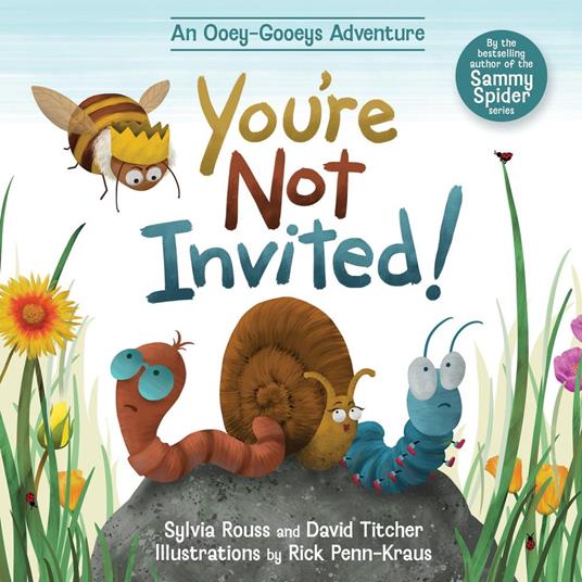 You're Not Invited! - Sylvia Rouss,David Titcher,Rick Penn-Kraus - ebook