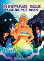 Mermaid Elle Saving the Seas