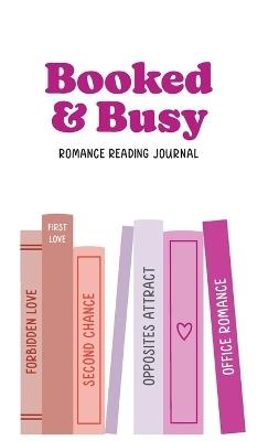 Booked and Busy Romance Reading Journal - Publish Her - cover