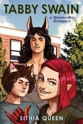 Tabby Swain: a Monster-Boy Bromance - Sithia Queen - cover