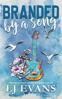 Branded by a Song: A Small-town, Rock-star Romance - Lj Evans - cover