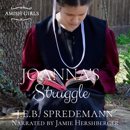 Joanna's Struggle (Amish Girls Series - Book 1)