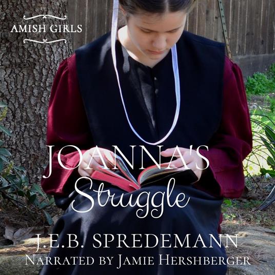 Joanna's Struggle (Amish Girls Series - Book 1)