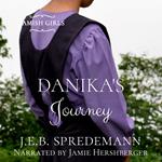 Danika's Journey (Amish Girls Series - Book 2)