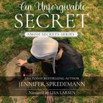 An Unforgivable Secret (Amish Secrets #1)
