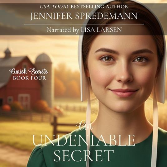 An Undeniable Secret (Amish Secrets #4)