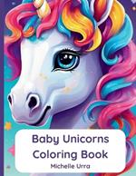 Baby Unicorns Coloring Book