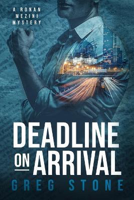 Deadline on Arrival - Greg Stone - cover