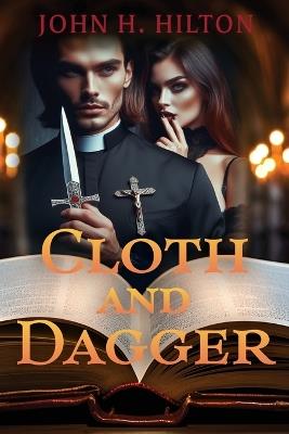Cloth and Dagger - John H Hilton - cover