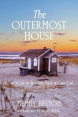 The Outermost House: a Year of Life on the Great Beach of Cape Cod (Warbler Classics Annotated Edition) - Henry Beston - cover