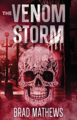 The Venom Storm - Brad Mathews - cover