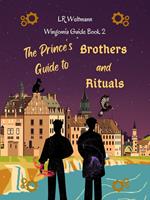 The Prince's Guide to Brothers and Rituals