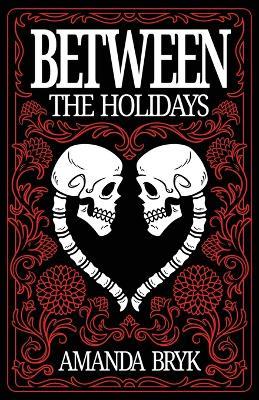 Between The Holidays - Amanda Bryk - cover