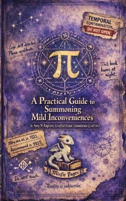 A Practical Guide to Summoning Mild Inconveniences - Amy N Kaplan - cover