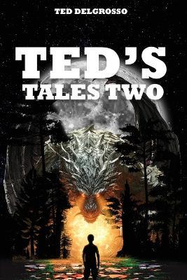 Ted's Tales Two - Ted Delgrosso - cover