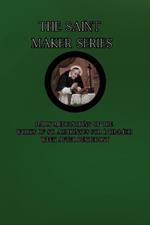 The Saint Maker Series: Daily Meditations of the Works of St. Alphonsus from 17th- 24th Week After Pentecost