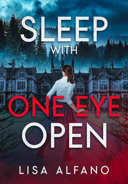 Sleep With One Eye Open - Lisa Alfano - ebook