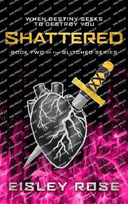 Shattered - Eisley Rose - cover