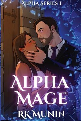 Alpha Mage - Rk Munin - cover