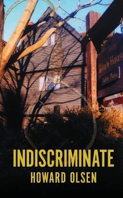 Indiscriminate - Howard Olsen - cover
