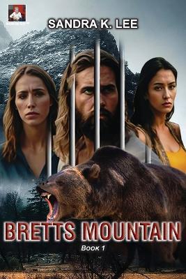 Bretts Mountain Book 1 - Sandra K Lee - cover
