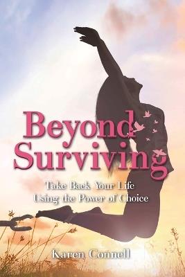 Beyond Surviving - Karen Connell - cover