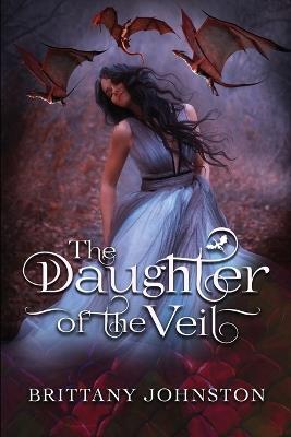 The Daughter of the Veil - Brittany Johnston - cover