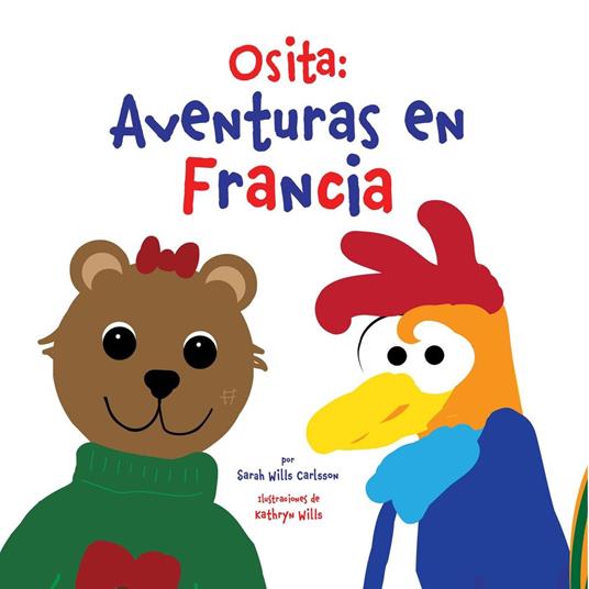 Osita: Aventuras en Francia - Sarah Wills Carlsson - ebook