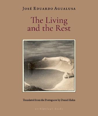 The Living and the Rest - Jose Eduardo Agualusa - cover