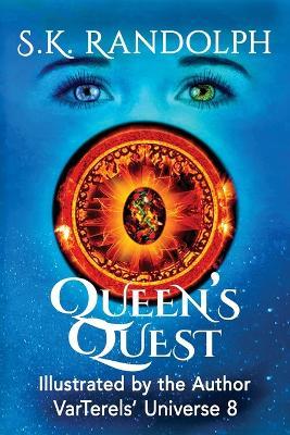 Queen's Quest: Illustrated by the Author - S K Randolph - cover