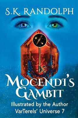 Mocendi's Gambit: Illustrated by the Author - S K Randolph - cover