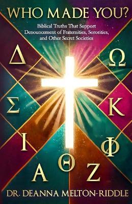 Who Made You? - Deanna Melton-Riddle - cover