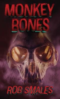 Monkey Bones - Rob Smales - cover