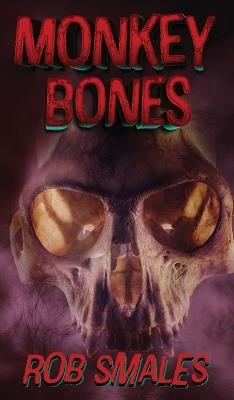 Monkey Bones - Rob Smales - cover