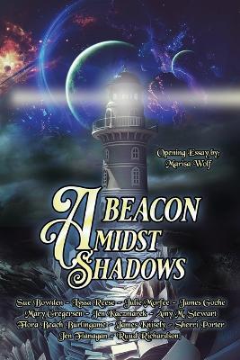 A Beacon Amidst Shadows - Amy M Stewart,Jen Flanagan - cover