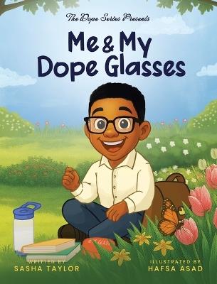 Me and My Dope Glasses - Sasha Taylor - cover
