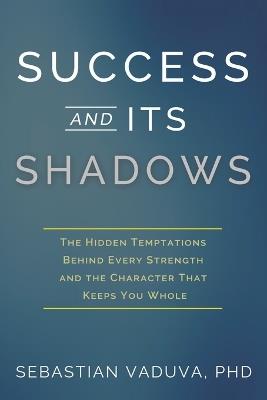 Success and Its Shadows - Sebastian Vaduva - cover
