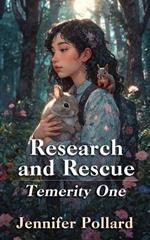 Research and Rescue: Temerity One