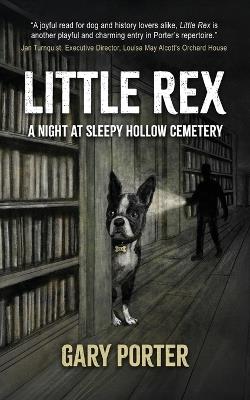Little Rex: A Night at Sleepy Hollow Cemetery - Gary Porter - cover