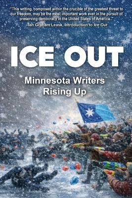 Ice Out: Minnesota Writers Rising Up - cover