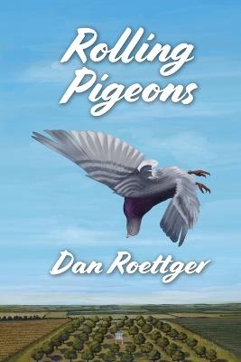 Rolling Pigeons - Dan Roettger - cover