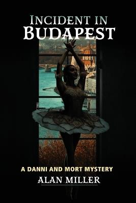 Incident in Budapest - Alan Miller - cover