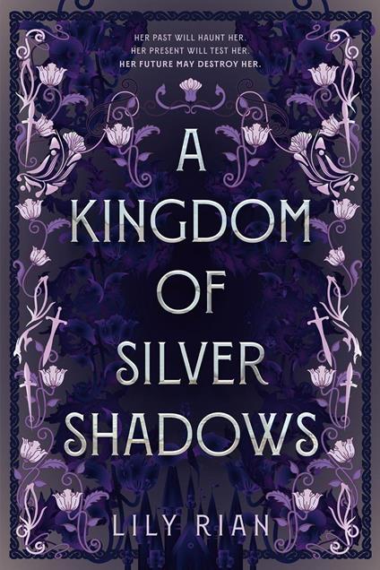 A Kingdom of Silver Shadows