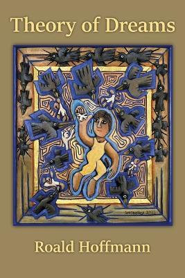 Theory of Dreams - Roald Hoffmann - cover