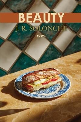 Beauty: poems - J R Solonche - cover