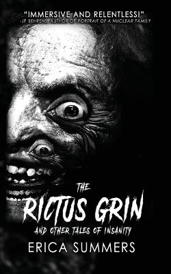 The Rictus Grin and Other Tales of Insanity - Erica Summers - cover