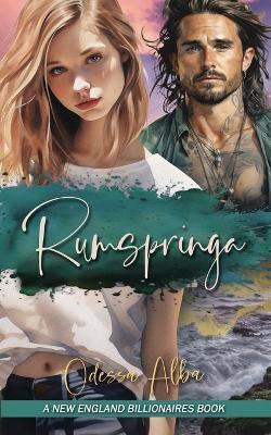 Rumspringa: A New England Billionaires Book - Odessa Alba - cover