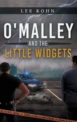 O'Malley and the Little Widgets - Lee Kohn - cover