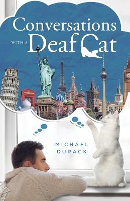 Conversations with a Deaf Cat - Michael Durack - cover